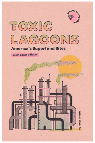 Toxic Lagoons - West Coast Edition zine!